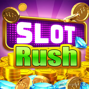 Is Slot Rush Legit and Best 3 Slot Games Today